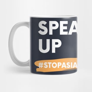 Speak Up #StopAsianHate Mug